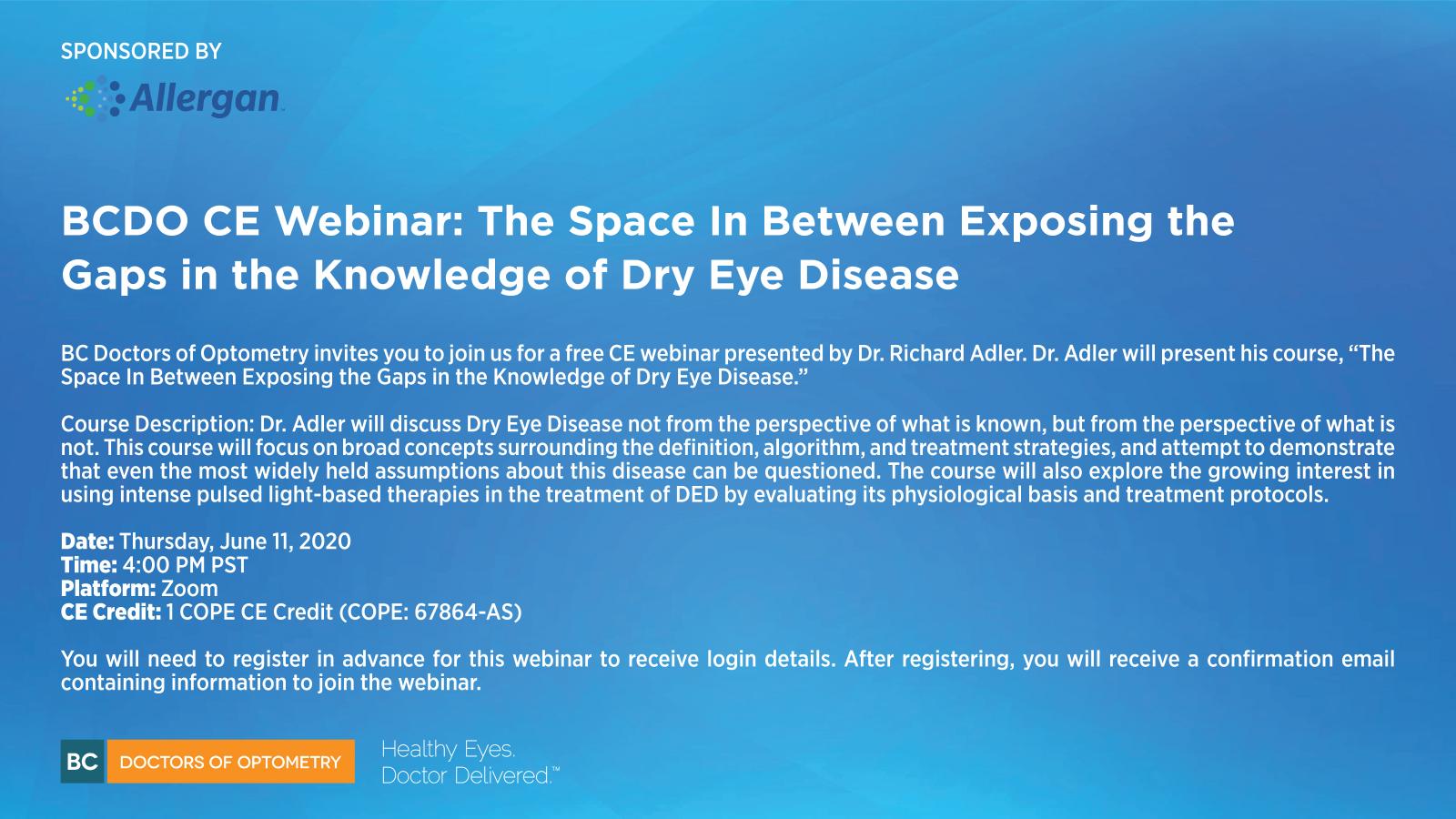 BCDO CE Webinar: The Space In Between Exposing the Gaps in the Knowledge of Dry Eye Disease