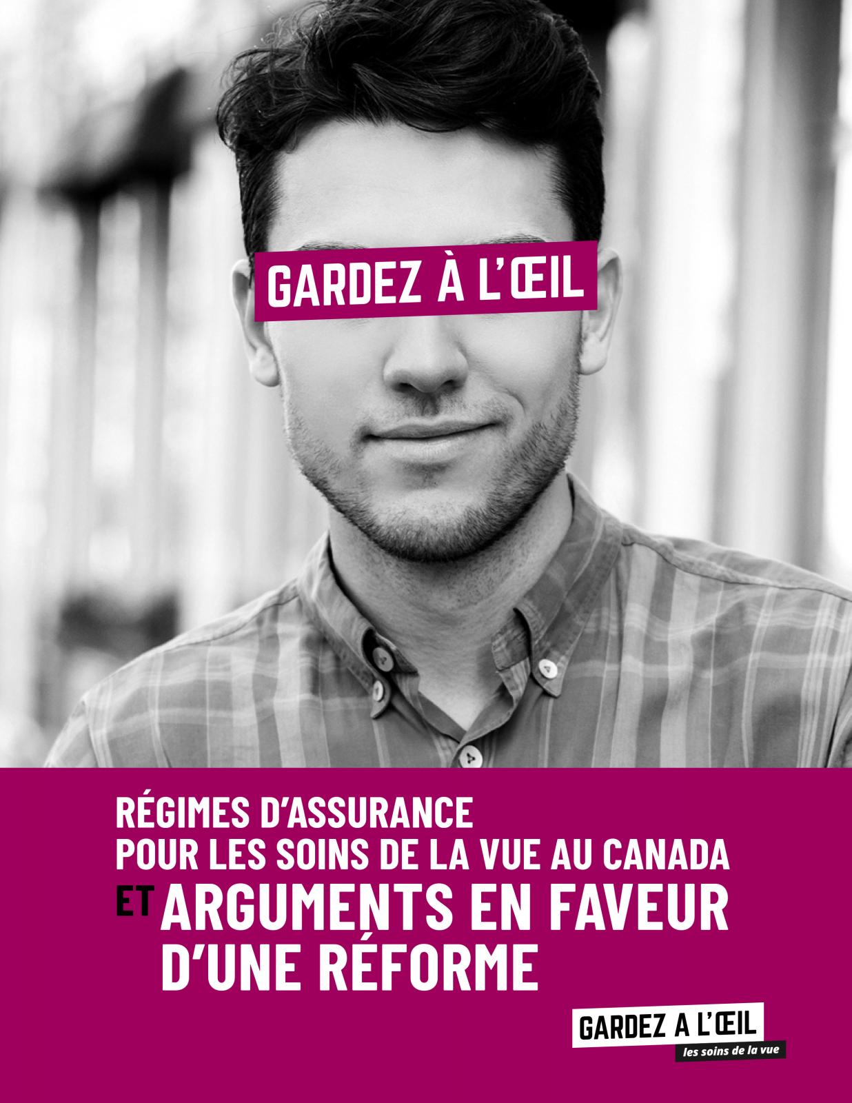 RÉGIMES D’ASSURANCE POUR LES SOINS DE LA VUE AU CANADA ET ARGUMENTS EN FAVEUR D’UNE RÉFORME